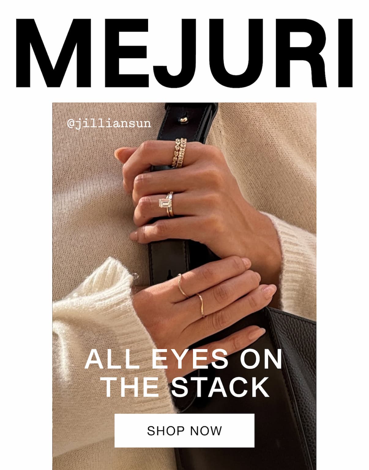 Mejuri. All Eyes On The Stack. Shop Now. Mejuri. All Eyes On The Stack. Shop Now.