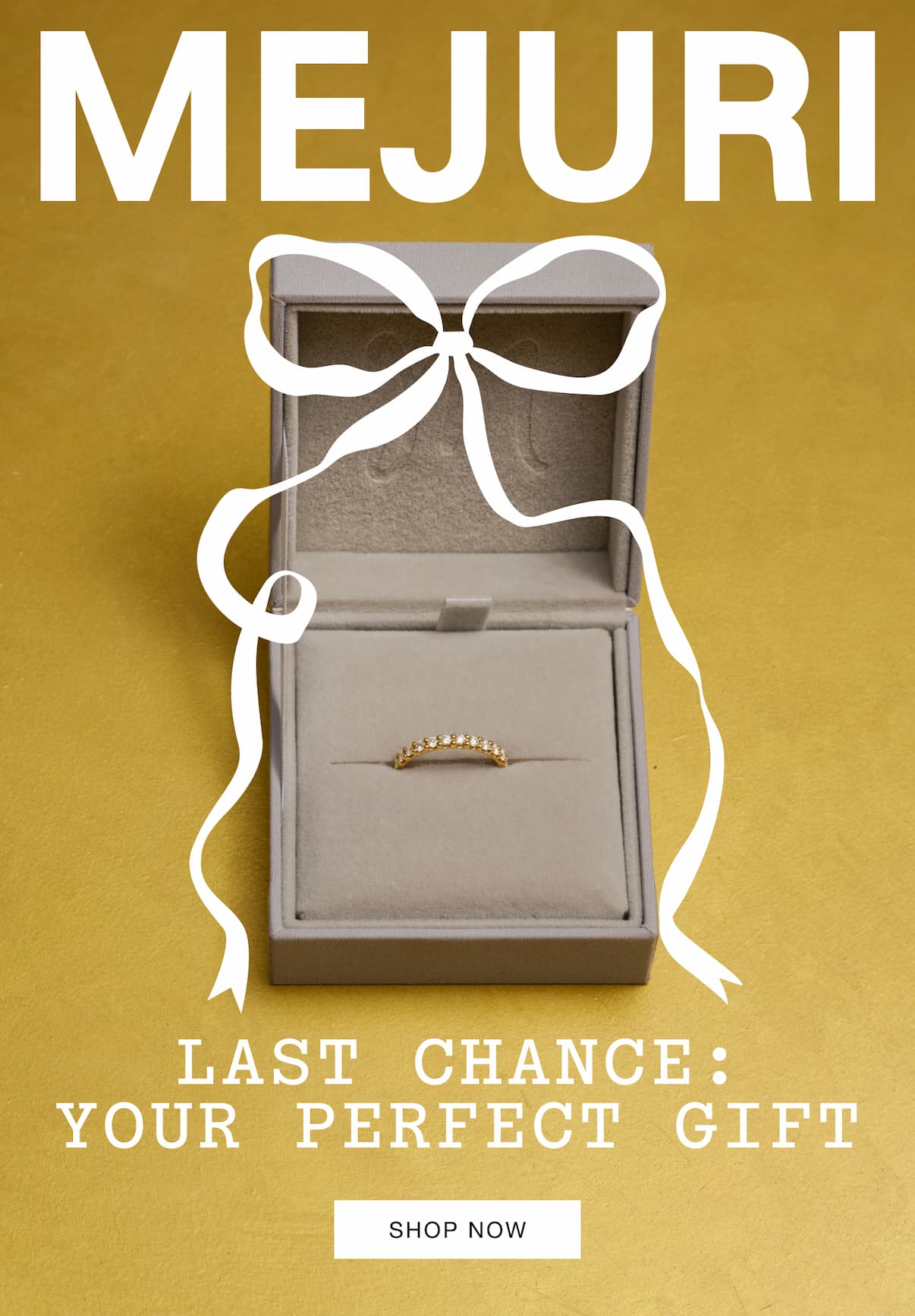 Mejuri. Last Chance: Your Perfect Gift. Shop Now.