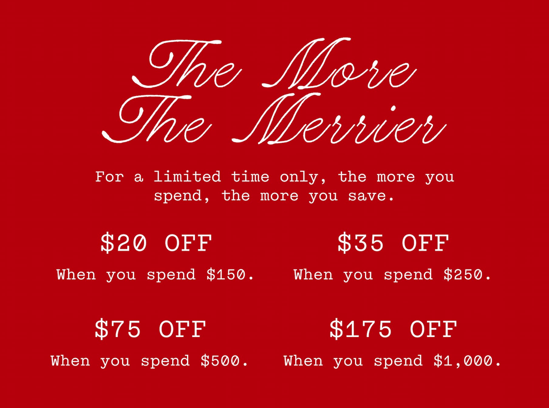 Spend More Save More.