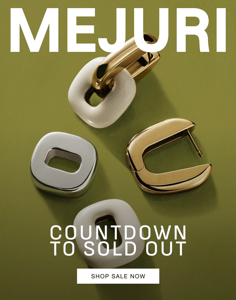 Mejuri. Countdown to Sold Out. Shop Sale Now.