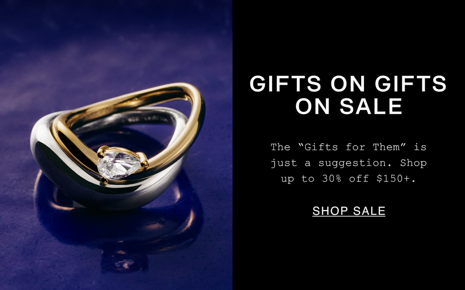 Gifts On Gifts On Sale. The "Gifts for Them" is just a suggestion. Shop up to 30% off $150+. Shop Sale.