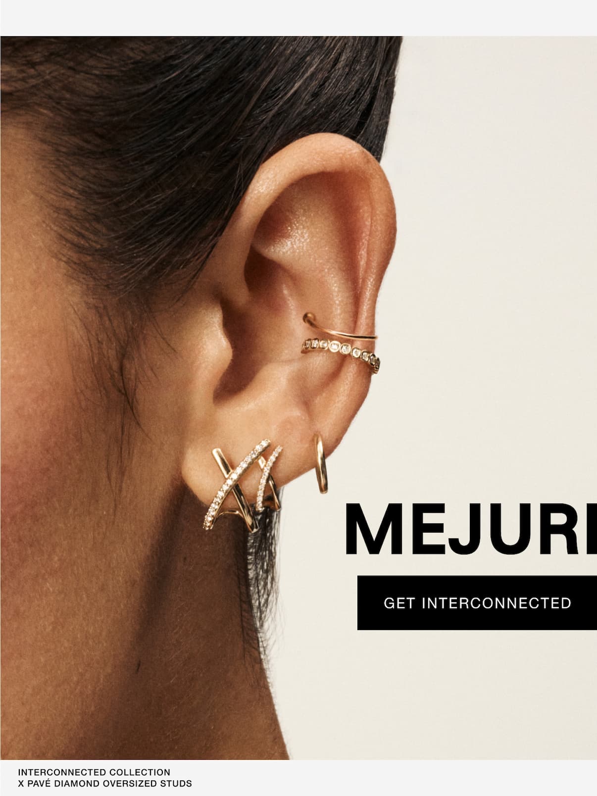Mejuri. Get Interconnected.