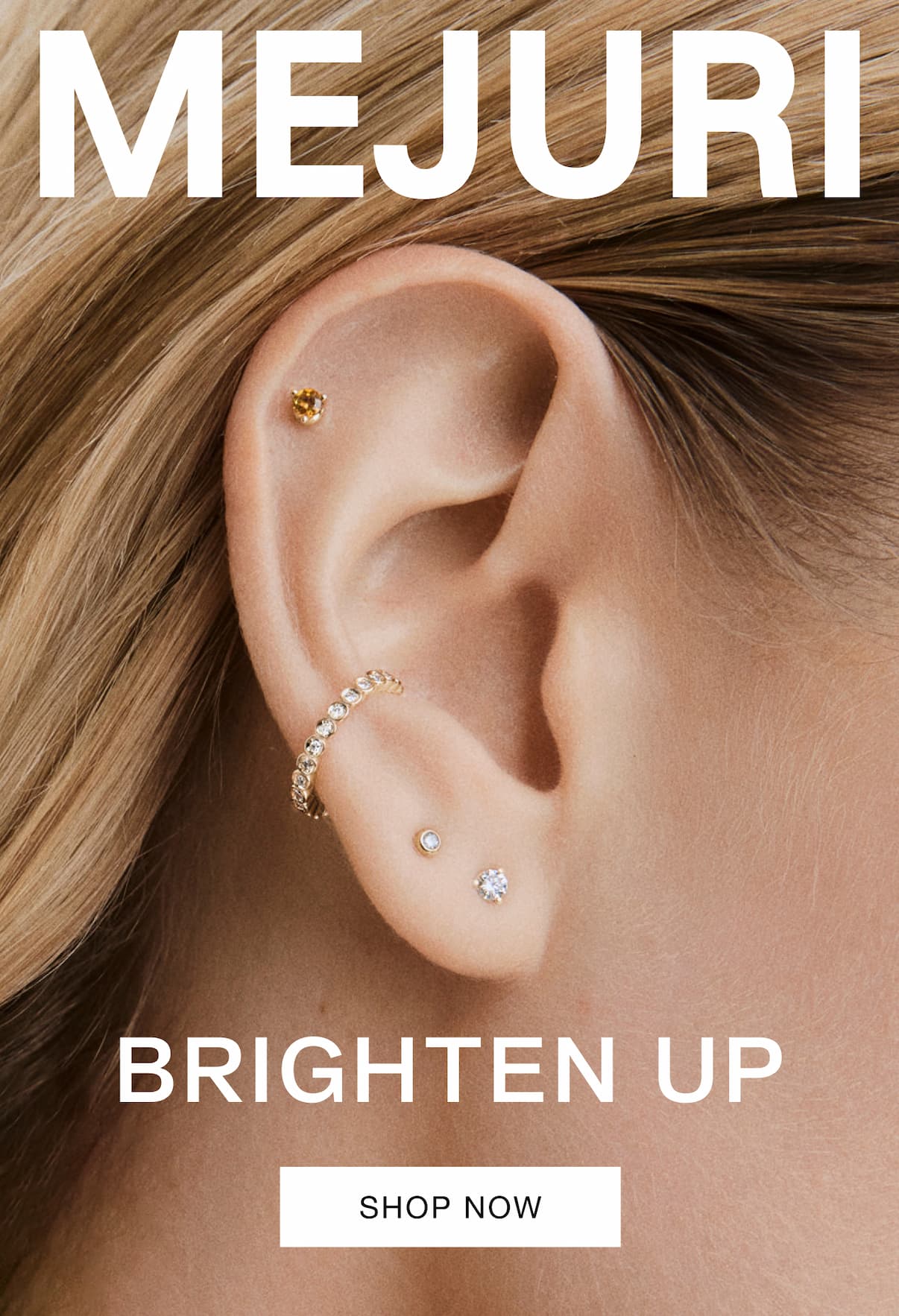 Mejuri. Brighten Up. Shop Now.
