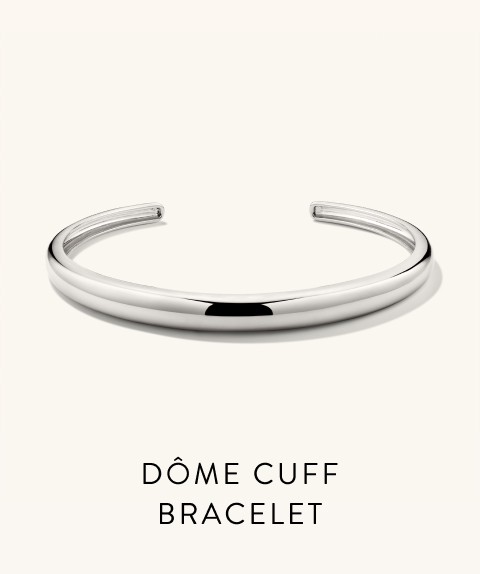 Dôme Cuff Bracelet.