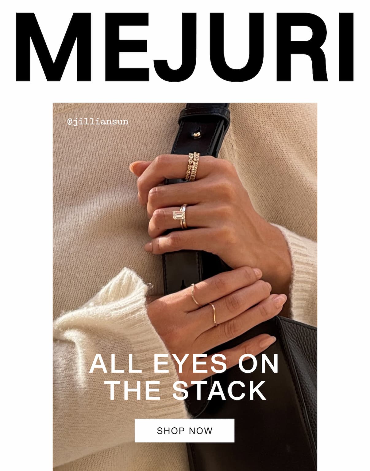 Mejuri. All Eyes On The Stack. Shop Now. Mejuri. All Eyes On The Stack. Shop Now.