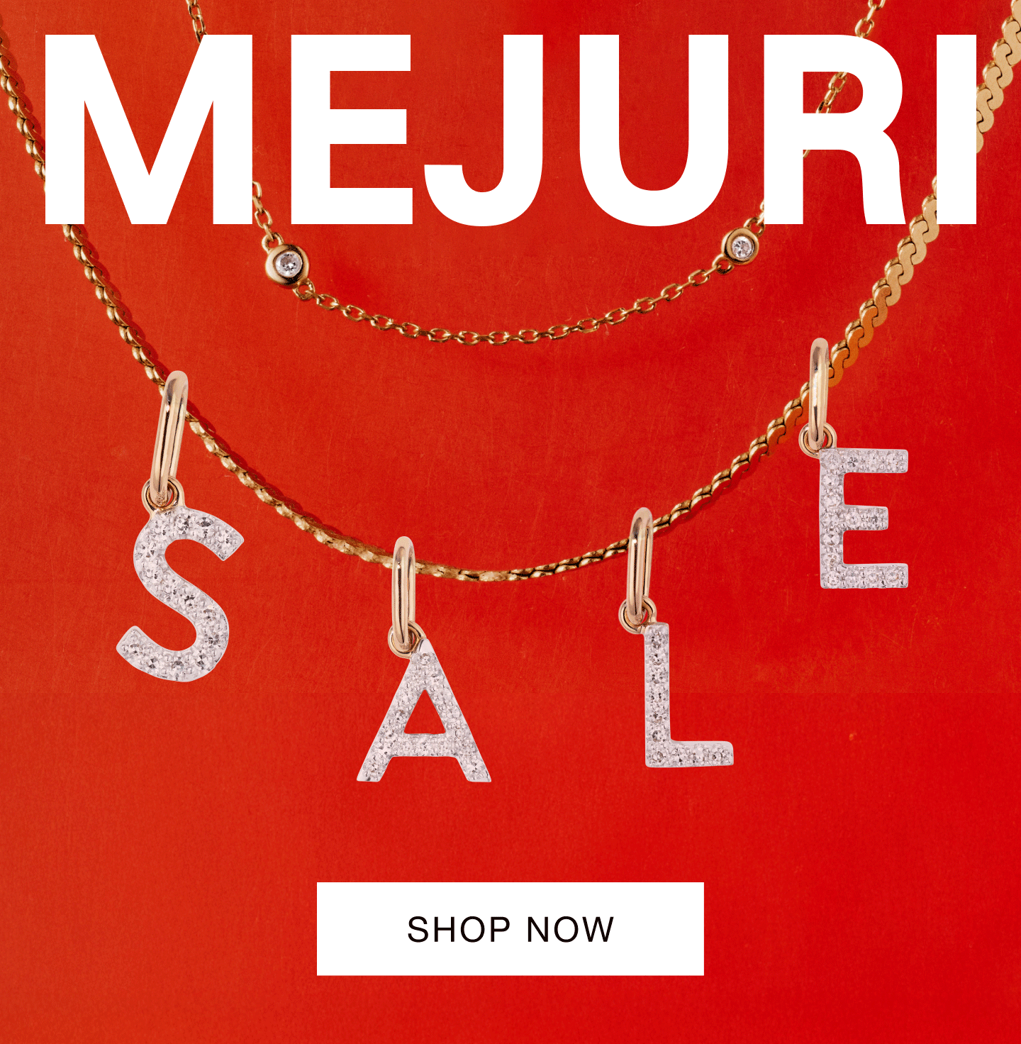 Mejuri. Sale. Shop Now.