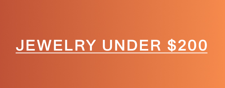 Jewelry Under 200.