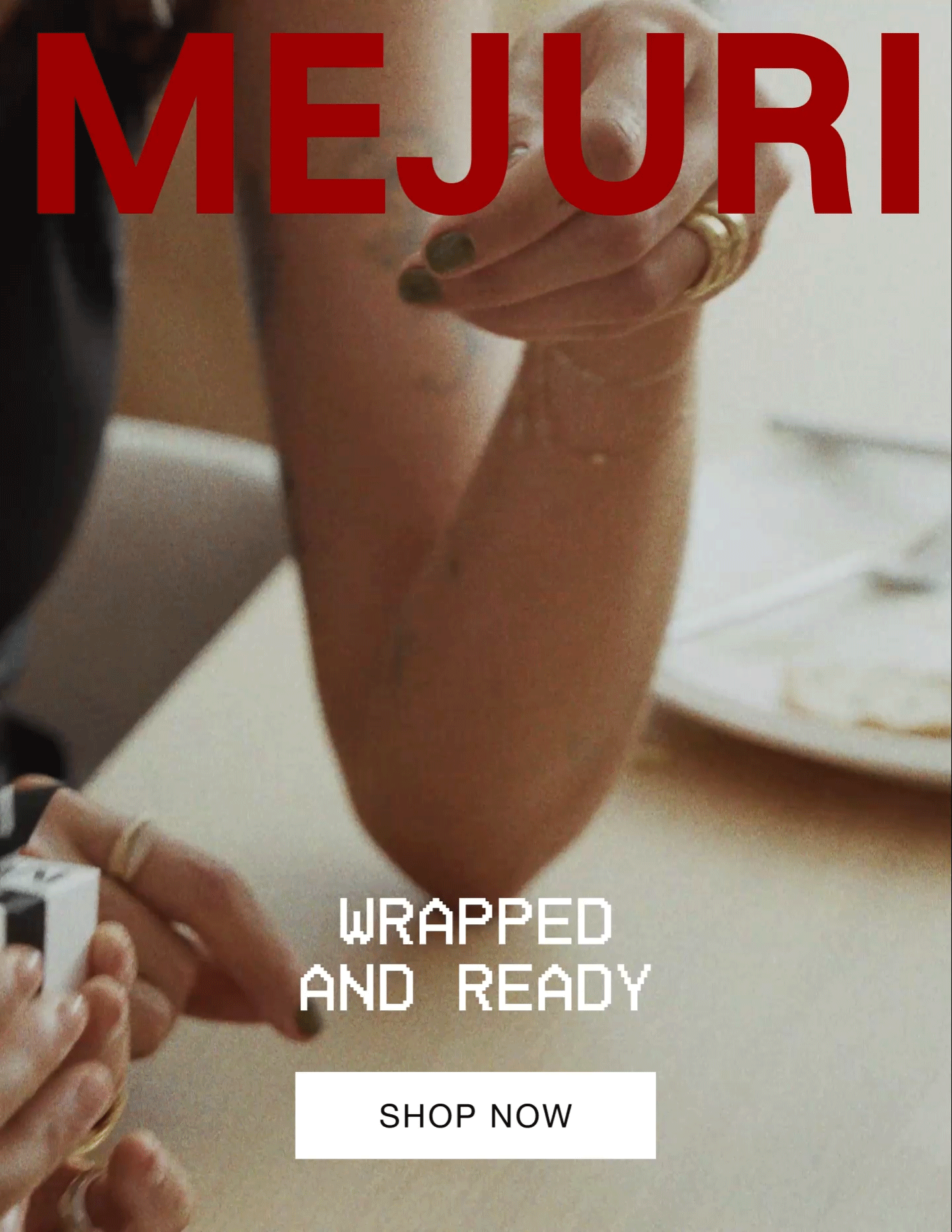 Mejuri. Wrapped And Ready. Shop Now.