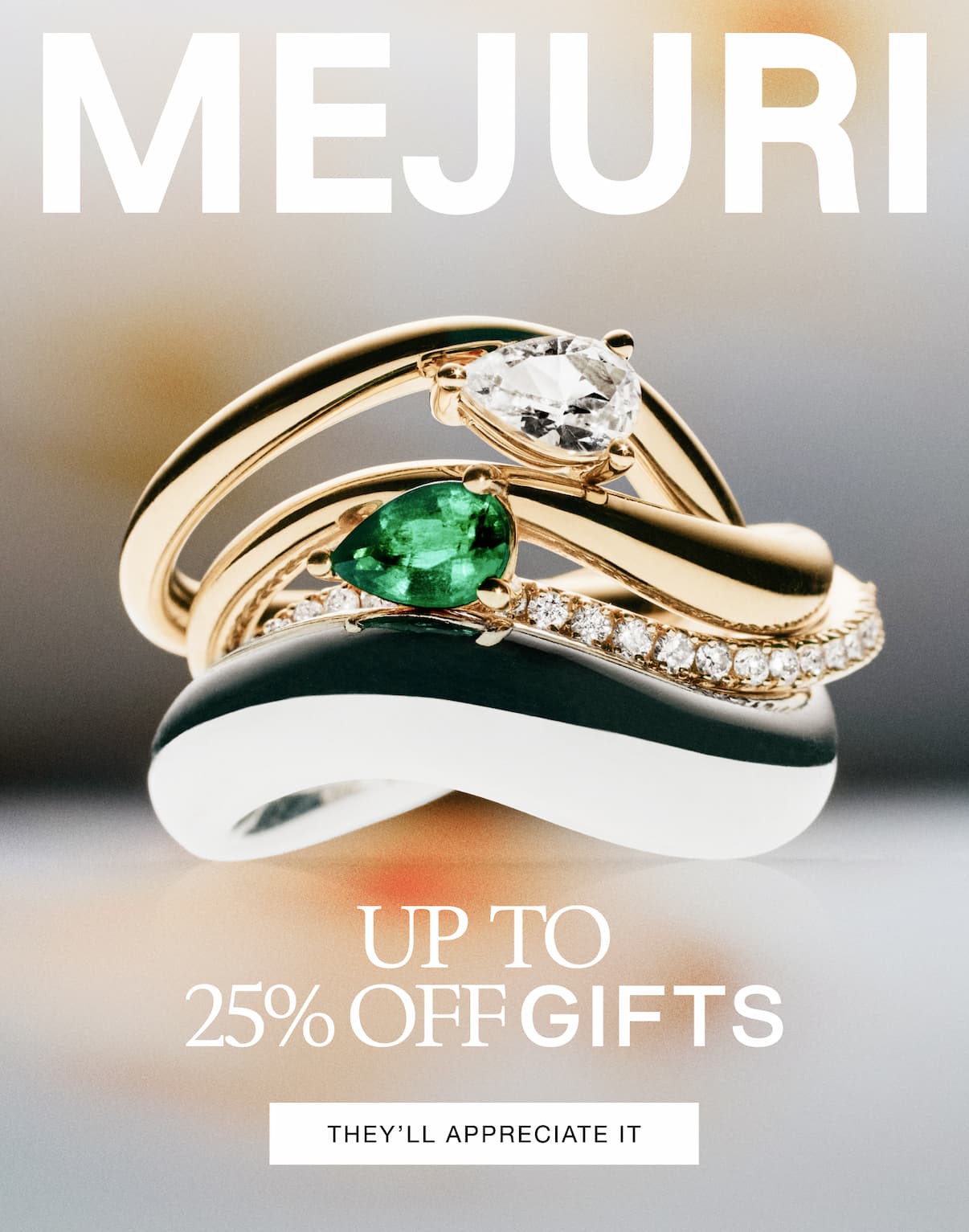 Mejuri. Up to 25% Off Gifts. They'll Appreciate It.