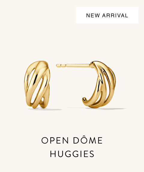 New Arrival. Open Dôme Huggies. New Arrival. Open Dôme Huggies.