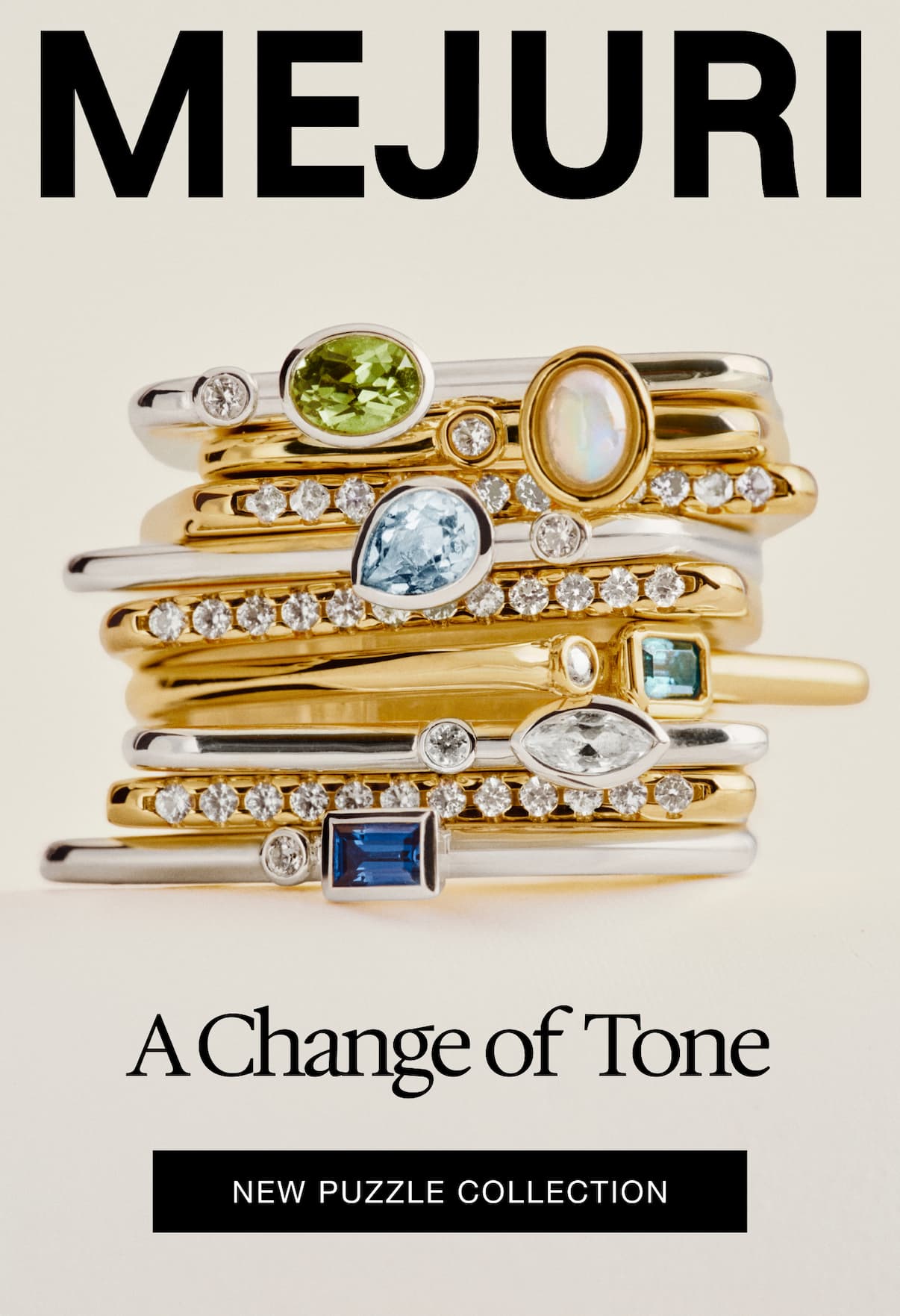 Mejuri. A Change of Tone. New Puzzle Collection. We’re not in the business of ignoring our DMs. Our most loved Puzzle stacking rings are officially here in sterling silver. The same architectural profile,&nbsp;now in a cooler tone.