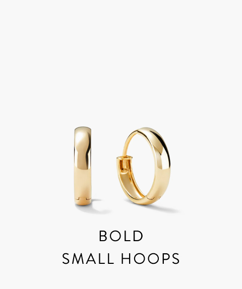 Bold Small Hoops.