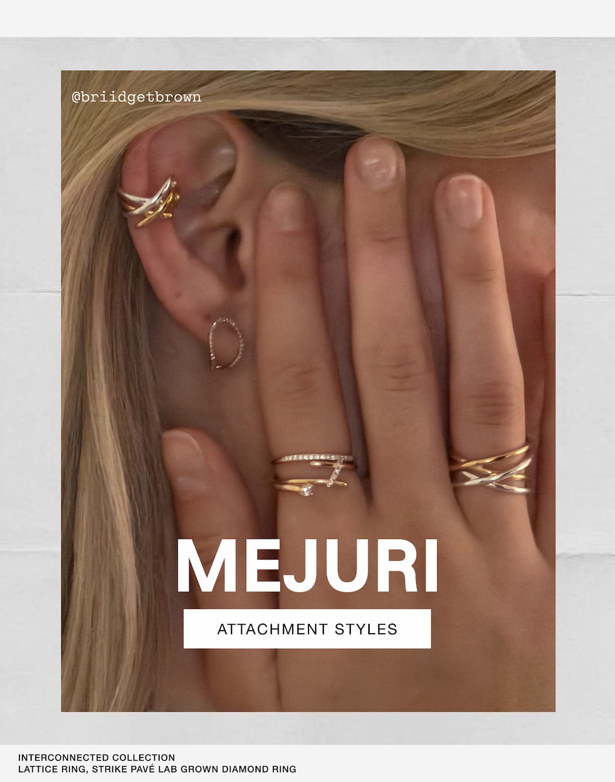 Mejuri. Attachment Styles. @briidgetbrown styling Interconnected.