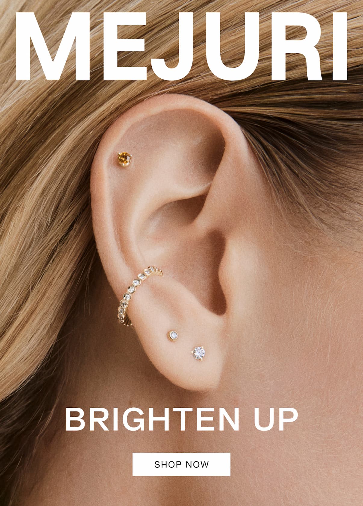 Mejuri. Brighten Up/ Shop Now.