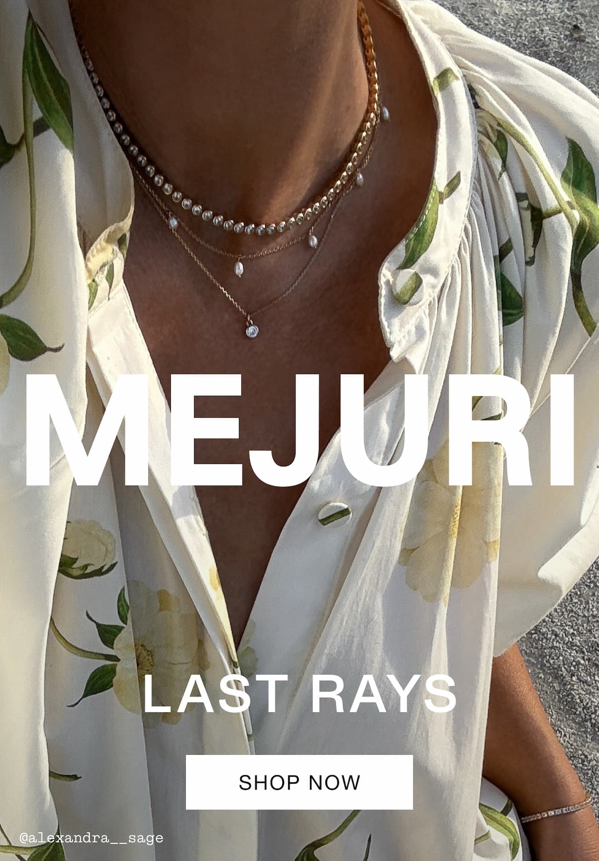 Mejuri. Last Rays. Soak It Up. Mejuri. Last Rays. Soak It Up.