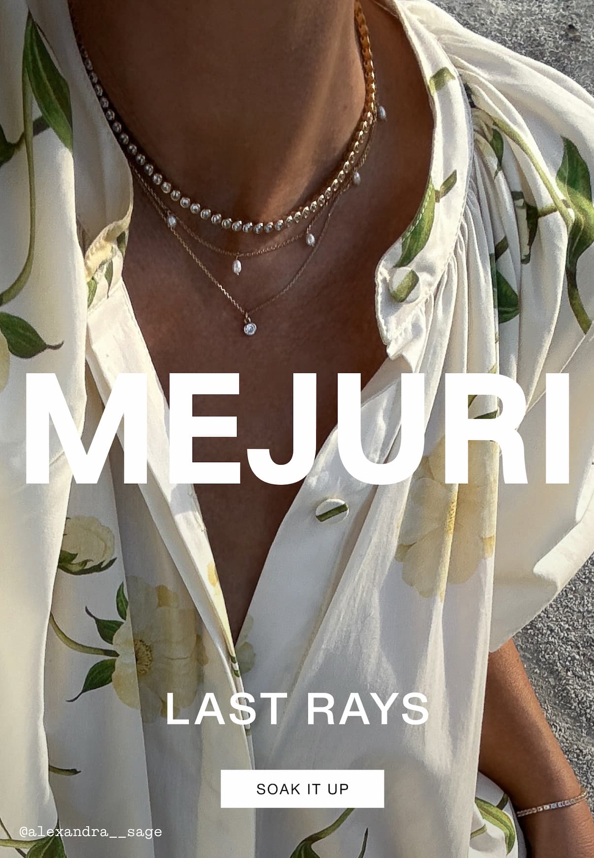 Mejuri. Last Rays. Soak It Up.