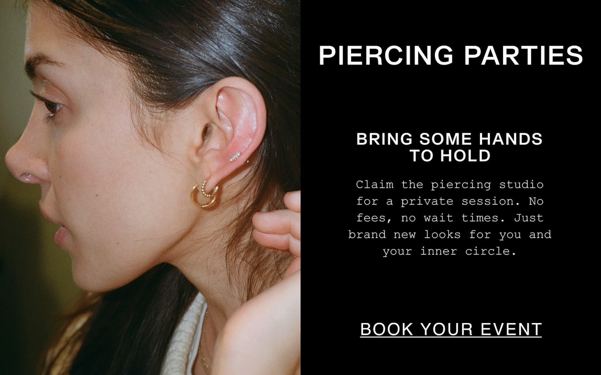 Side profile of a woman wearing Mejuri gold hoops and diamond ear studs — Piercing Parties — Bring Some Hands to Hold — Claim the piercing studio for a private session. No fees, no wait times. Just brand new looks for you and your inner circle.
