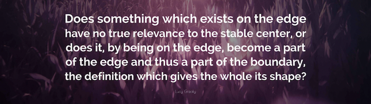Quote of the edge giving definition to the whole