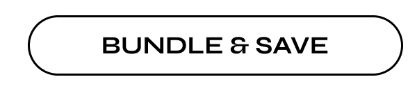 BUNDLE & SAVE