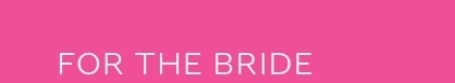for_the_bride