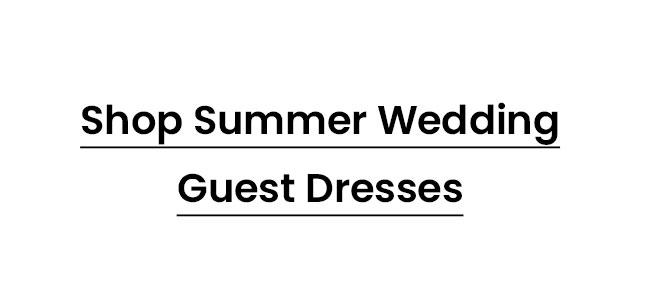 Shop_Summer_Wedding_Guest_Dresses