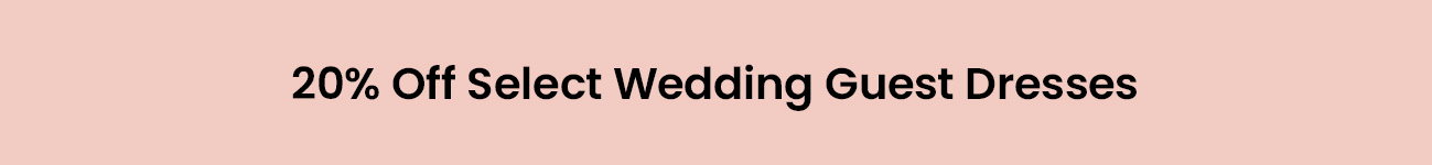 Shop_20%_Off_Select_Wedding_Guest