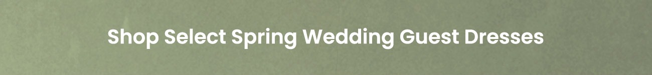 Shop_Spring_Wedding_Guest_Dresses
