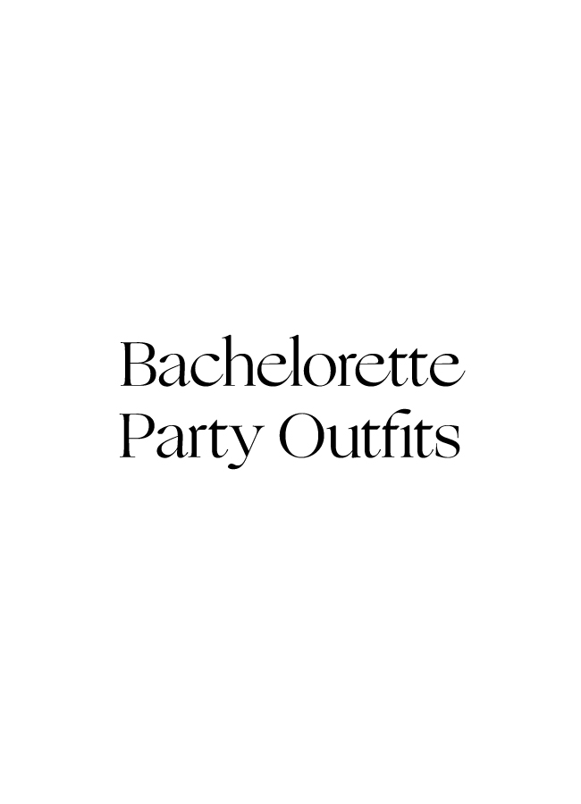 Bachelorette party outfits