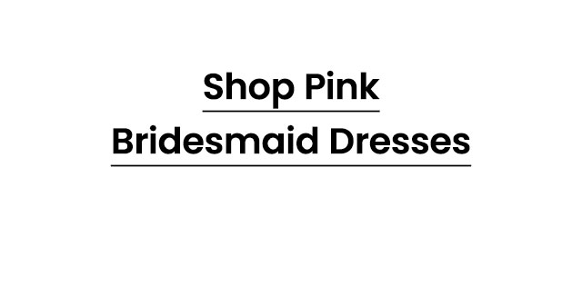 Shop_Pink_Bridesmaid_Dresses