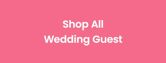 Shop_All_Wedding_Guest