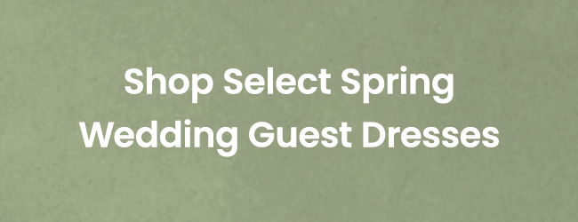 Shop_Spring_Wedding_Guest_Dresses
