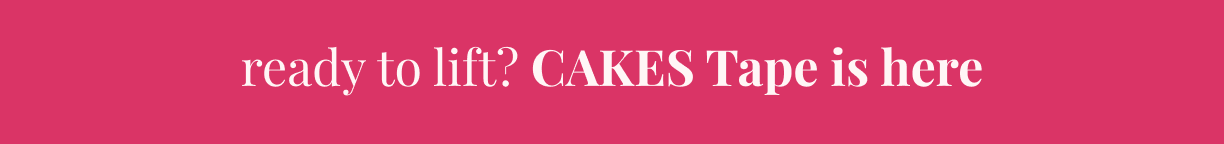 CAKES Tape is here!