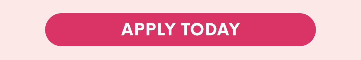 APPLY TODAY