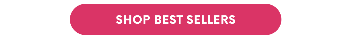 SHOP BEST SELLERS