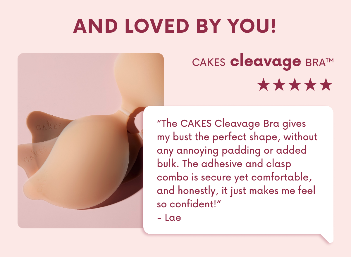 CAKES Cleavage