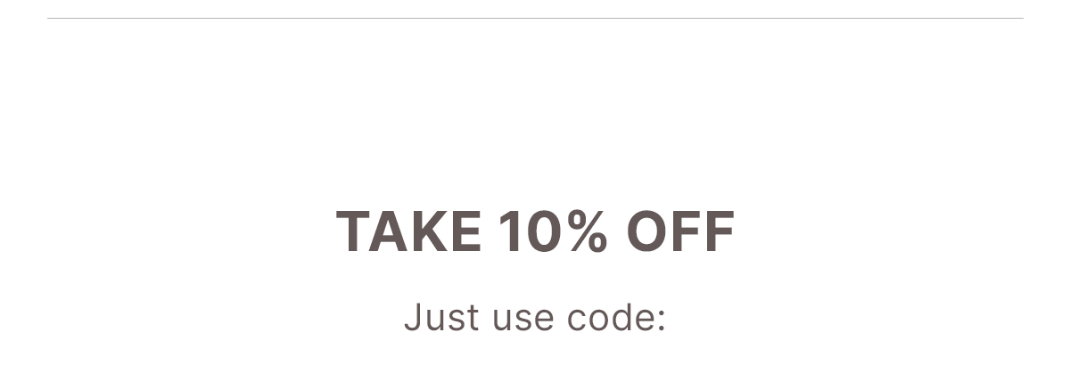 Take 10% off  Just use code