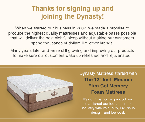 to Dynasty Mattress! Dynasty Mattress