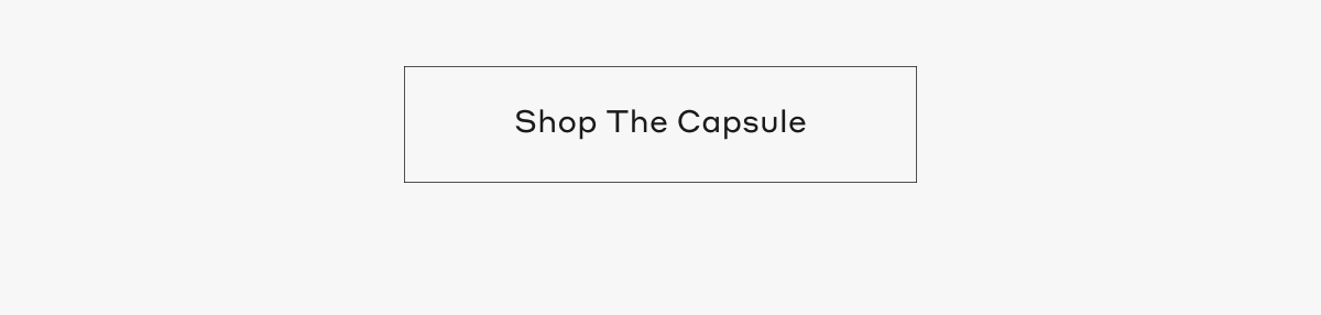 Shop The Capsule