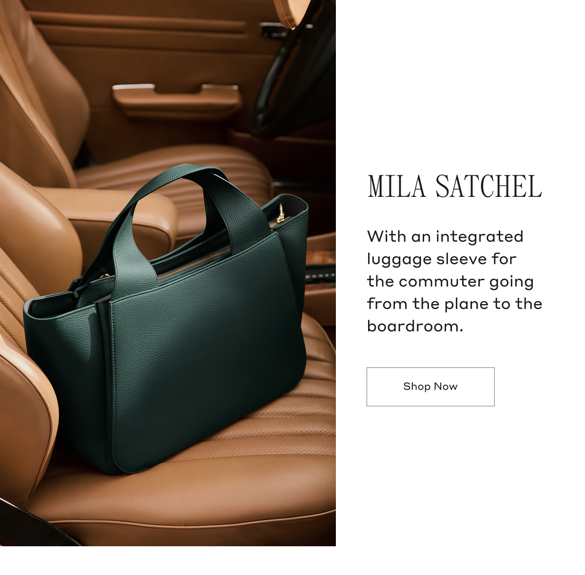 MILA SATCHEL With an integrated luggage sleeve for the commuter going from the plane to the boardroom. Shop Now