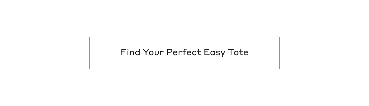 Find Your Perfect Easy Tote