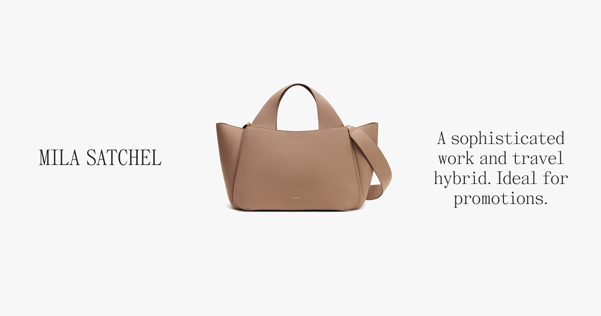 MILA SATCHEL A sophisticated work and travel hybrid. Ideal for promotions.