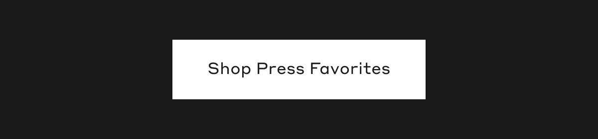 Shop Press Favorites 