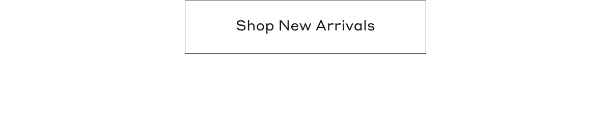 Shop New Arrivals