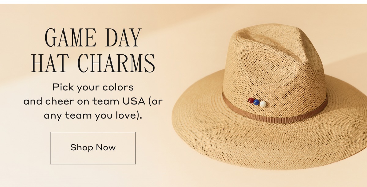 GAME DAY HAT CHARMS Pick your colors and cheer on team USA (or any team you love). Shop Now