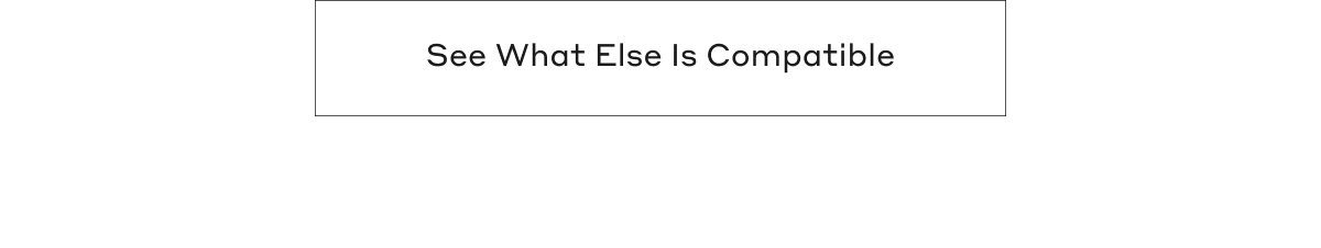 See What Else Is Compatible