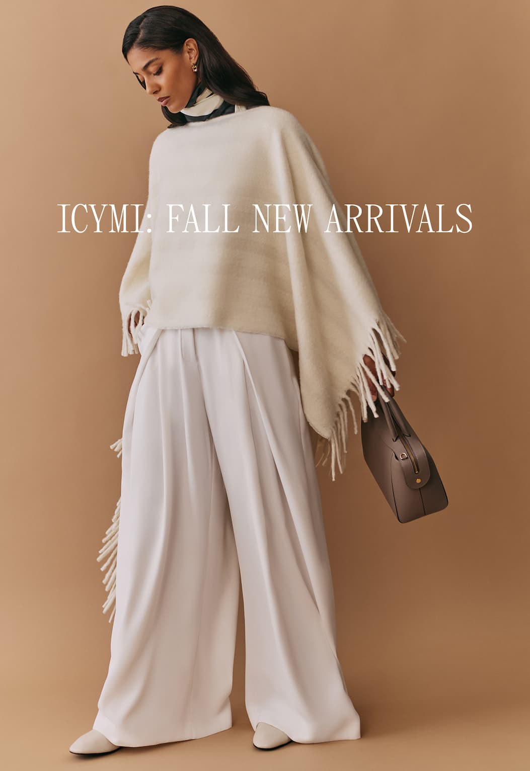 ICYMI: FALL NEW ARRIVALS