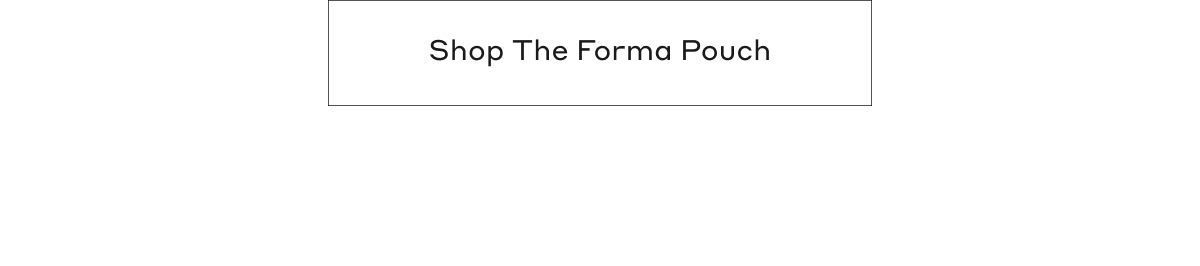 Shop The Forma Pouch