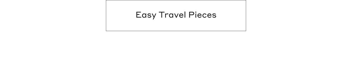 Easy Travel Pieces