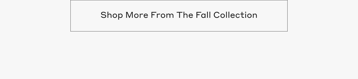 Shop More From The Fall Collection