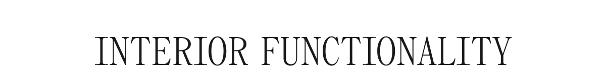 INTERIOR FUNCTIONALITY